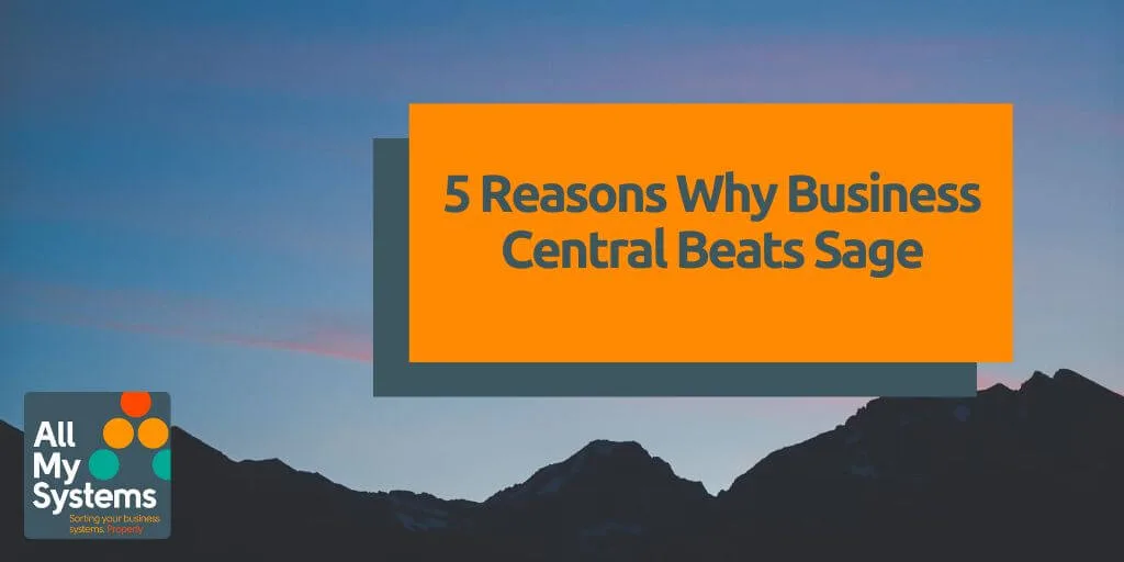 5 Reasons Why Business Central Beats Sage