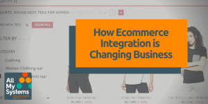 How Ecommerce Integration Changes The Way We Think About Business