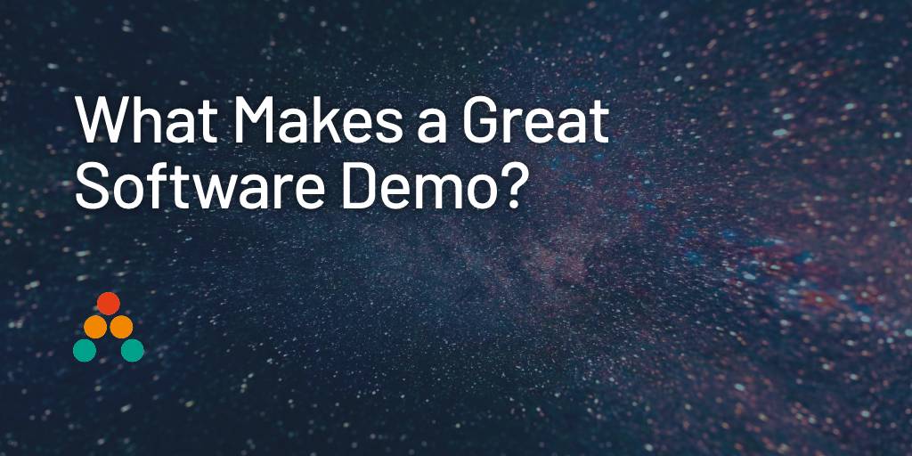 What Makes a Great Software Demo_