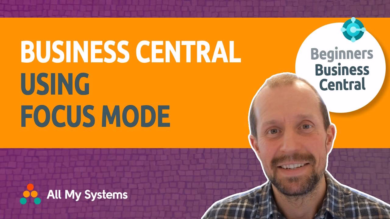 Enter Focus Mode _ Beginners Business Central